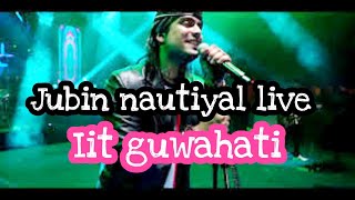 Jubin nautiyal live | meherbani live at iit guwahati | meherbani song live | jubin nautiyal