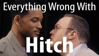 Everything Wrong With Hitch In 16 Minutes Or Less