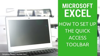How to Set Up the Quick Access Toolbar in Excel