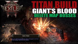 Titan Giant's Blood Build Guide - Delete Map Bosses - Path of Exile 2