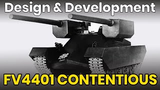 FV4401 Contentious - Tank Design \u0026 Development