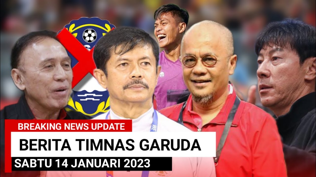 Berita Timnas Indonesia Terbaru|Berita Timnas Hari Ini Sabtu 14 Januari ...