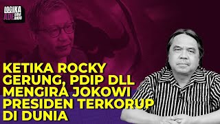 KETIKA ROCKY GERUNG, PDIP, DLL, MENGIRA JOKOWI PRESIDEN TERKORUP DI DUNIA I Logika Ade Armando