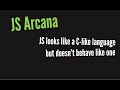 JavaScript Arcana: Function scope, hoisting, let and const