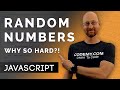 Why Are Random Numbers So Hard?! - Javascript Programming 16