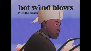 HOT WIND BLOWS - Tyler, the Creator (Animated Video)