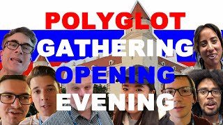 Polyglot Gathering Opening Evening