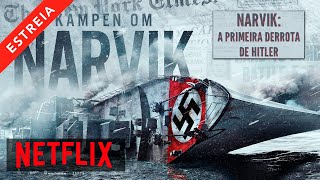 NARVIK: LANÇAMENTO NETFLIX - FILME NOVO DE GUERRA SOBRE A BATALHA DE NARVIK 1940 -Viagem na Historia