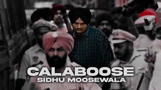 Calaboose Song || Slowed+ Reverb || Sidhu Moosewala