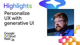 Personalize the user experience with generative UI