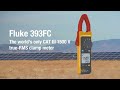 Introducing the Fluke 393  FC CAT III 1500 V True-rms Clamp Meter with iFlex