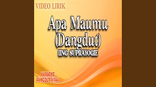 Apa Maumu (Dangdut)