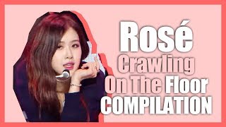 Rosé Crawling On The Floor Compilation @ As If It's Your Last