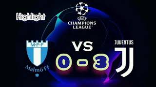 MALMO FF  VS  JUVENTUS  || HIGHLIGHT UEFA CHAMPIONS LEAGUE 2021-2022