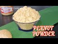 HOMEMADE PEANUT POWDER | Peanut Flour | Groundnut powder | Peanut Butter Powder