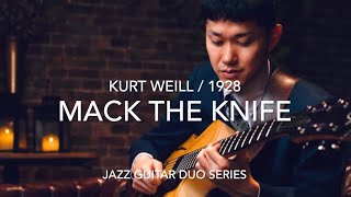 Mack The Knife - Jazz Guitar Duo Series