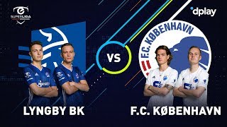 eSuperliga Highlights │ Semifinale: Lyngby BK - FCK