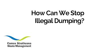 How Can We Stop Illegal Dumping?