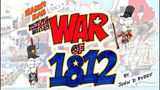War of 1812 (Remastered Edition) - Manny Man Does History