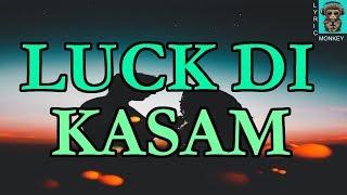 Luck Di Kasam lyric Video | Ramji Gulati | Avneet Kaur | Siddharth Nigam | Mack | T-Series