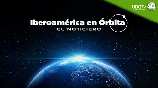 Iberoamérica en Órbita | El noticiero | 3 de febrero 2025