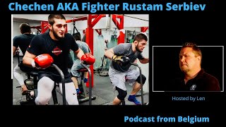 AKA Rustam Serbiev  from Belgium what its like to train with Khabib
