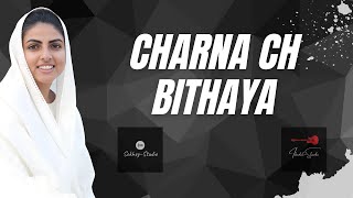 Charna Ch Bithaya || Devotional Song || Nirankari Song || Ibadat Studio