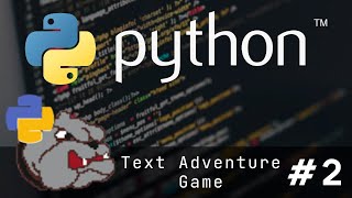 Learn Python - 2 (Text Adventure Game)