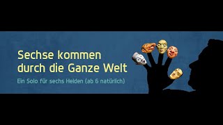 Sechse kommen durch die ganze Welt - Trailer, Theater Schreiber\u0026Post