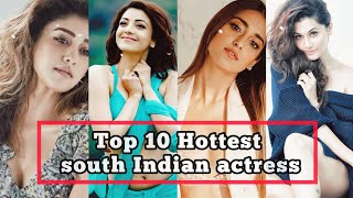 Top 10 hottest south indian actresses | Real Age & Name | Hottest actresses | indian hottest | 2021