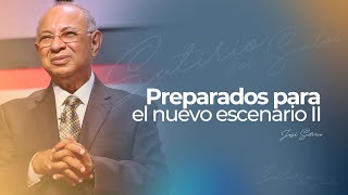 Preparado para el nuevo escenario II | Pr. José Satirio Dos Santos | Iglesia Centro Cristiano