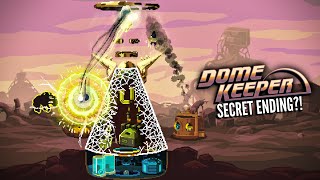 Can I find the SECRET ending in Dome Keeper!?