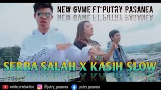 SERBA SALAH x KASIH SLOW NEW GVME FT PUTRY PASANEA OFFICIAL MUSIC VIDEO