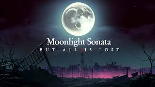 Moonlight Sonata but all is lost | Hopeless Version | 1 Hour Moonlight Sonata