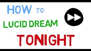 How to Lucid Dream Tonight - The Truth People Won't Tell You [Lucid Academy Video]