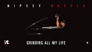 Grinding All My Life-Nipsey Hussle Victory lap [Official Audio] #Nipsey #NipseyHussle #VictoryLap