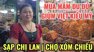 ĐI CHỢ XÓM CHIẾU MUA MẮM ĐU ĐỦ GIÙM VIỆT KIỀU MỸ | SẠP CHỊ LAN