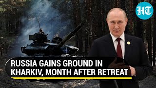 Ukraine suffers setback as Putin’s men regain territory in Kharkiv; No let up in Russian air raids