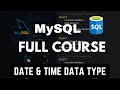 Date & Time Data-types | MySQL Tutorial For Beginners | Full Database Course | pt.23