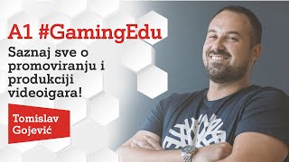 A1 #GamingEdu - Saznaj sve o promoviranju i produkciji videoigara!