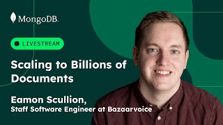 Scaling MongoDB to Billions of Documents