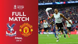 FULL MATCH | Crystal Palace v Man United | Emirates FA Cup Final 2015-16