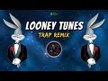 Looney Tunes (Trap Remix) - Trap Remix Guys