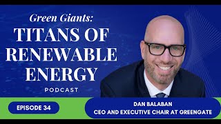 Dan Balaban of Greengate: Powering Canada's Renewable Revolution