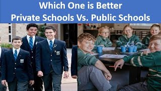 Australian Public Schools vs. Private Schools : A Comparison