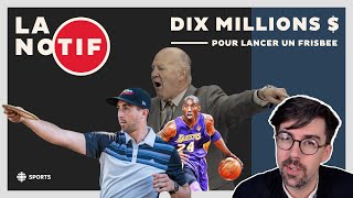 10 millions $ pour lancer un frisbee + Claude Julien au Temple de la renommée de la Notif