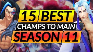 15 BEST Champions to MAIN in the NEW Season 11 - SOLO CARRY with These Picks - LoL Guide