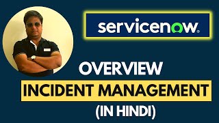 ServiceNow Incident Management Overview In Hindi | Incident Managment Life Cycle Demo