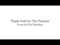 Thank God For The Preacher (Cover)