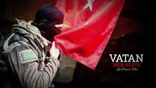 Vatan Her Nefes - Efe Demir Mix | Turkish Trap